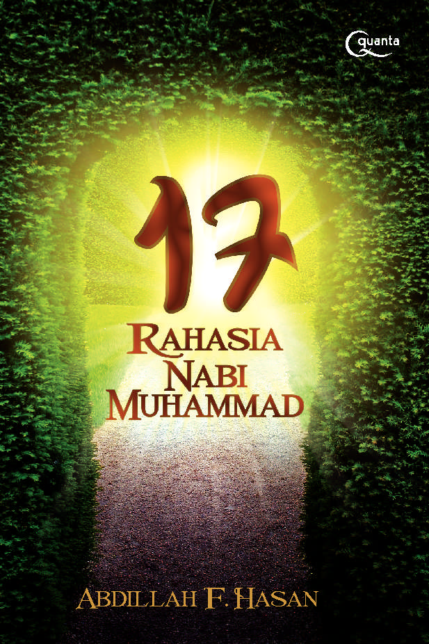 17 rahasia Nabi Muhammad SAW :  untuk hidup kaya, makmur, sukses, dan bahagia