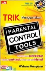 TRIK menggunakan parental control tools