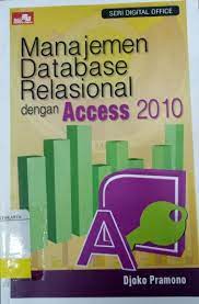 Manajemen database relational dengan access 2010