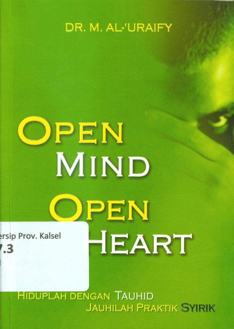 Open mind open heart :  Hiduplah dengan tauhid jauhilah praktik syirik
