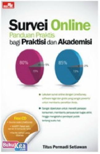 Survei online :  panduan praktis bagi praktisi dan akademisi