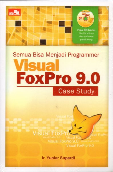 Semua bisa menjadi programmer visual foxpro 9.0 case study