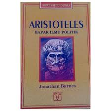 Aristoteles :  Bapak Ilmu Politik