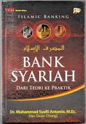 Bank Syariah dari teori ke praktik ? Muhammad Syafi'i Antonio