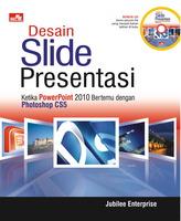 Desain slide presentasi :  ketika powerpoint 2010 bertemu dengan photoshop CS5