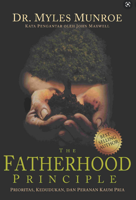 The fatherhood principle :  prioritas, kedudukan, dan peranan pria