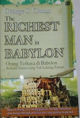 The richest man in babylon :  orang terkaya di Babylon