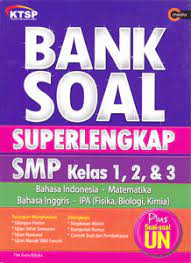 Bank Soal SuperLengkap SMP Kelas 1, 2, dan 3 :  Bahasa Indonesia - Matematika - Bahasa Inggris - IPA