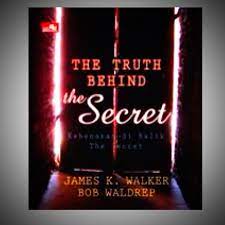 The truth behind the secret :  kebenaran di balik the secret