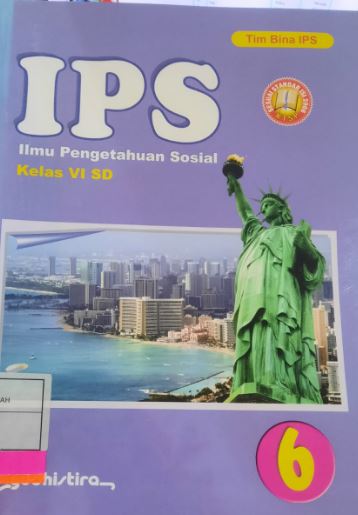 IPS 6 :  Ilmu pengetahuan sosial kelas VI Sekolah Dasar