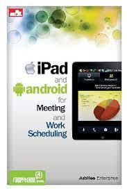 Ipad and android for meeting and work scheduling