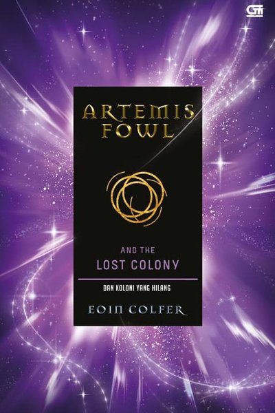 Artemis Fowl and the lost colony = :  dan koloni yang hilang