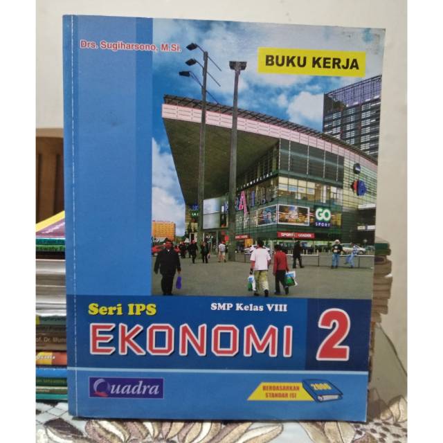 Buku kerja seri IPS :  Ekonomi 2 SMP kelas VIII