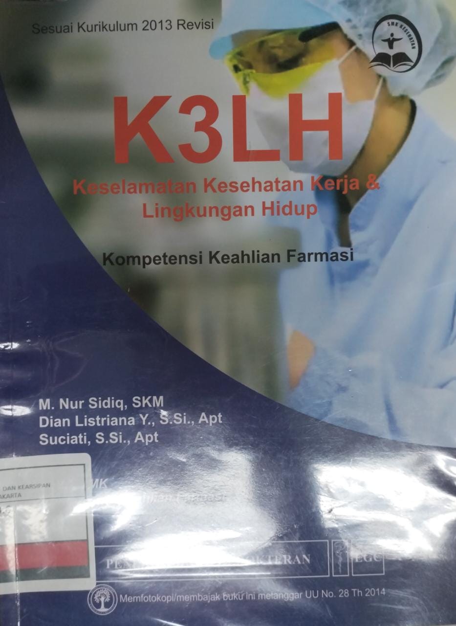 Modul K3LH keselamatan, kesehatan kerja, dan lingkungan hidup :  untuk SMK sesuai spektrum SMK