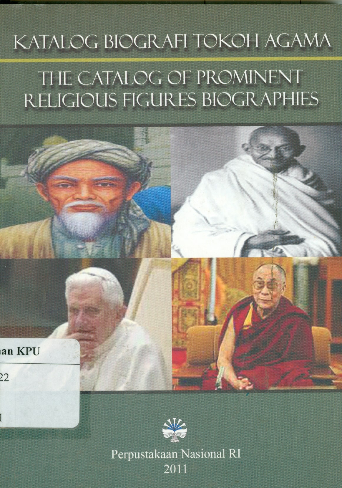 Katalog Biografi Tokoh Agama = :  The Catalog of Proiment Religious Figures Biographies