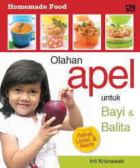 Olahan apel untuk bayi dan balita :  Sehat, lezat & alami