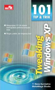 101 tip & trik tweaking windows XP