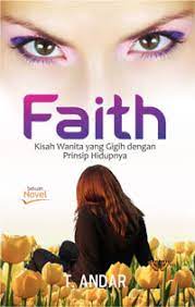 Faith :  kisah wanita yang gigih dengan prinsip hidupnya