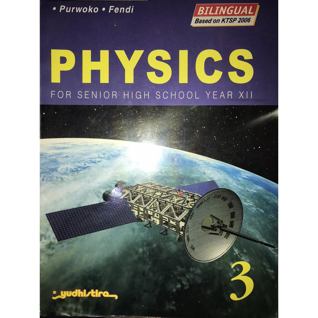 Physics 3 :  for senior high school year XII