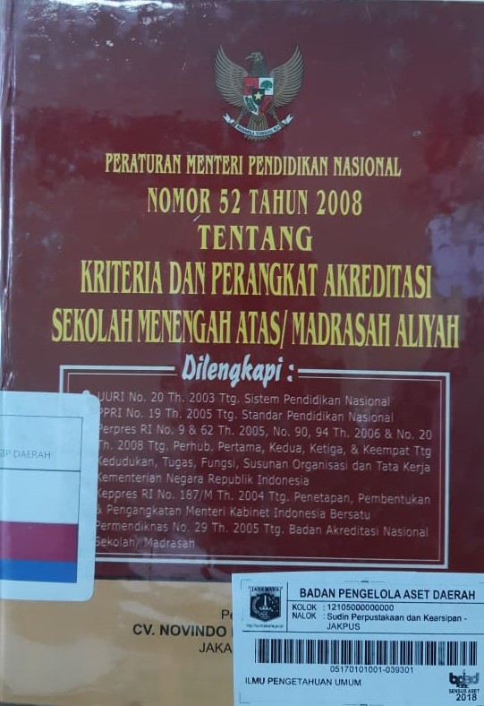 Peraturan Menteri Pendidikan Nasional Republik Indonesia Nomor 52 tahun 2008 tentang kriteria dan perangkat akreditasi Sekolah Menengah Atas/Madrasah Aliyah