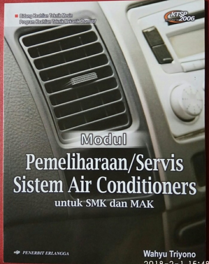 Modul pemeliharaan/servis sistem air conditioners :  bidang keahlian teknik mesin (program keahlian teknik mekanik otomatig) untuk SMK dan MAK