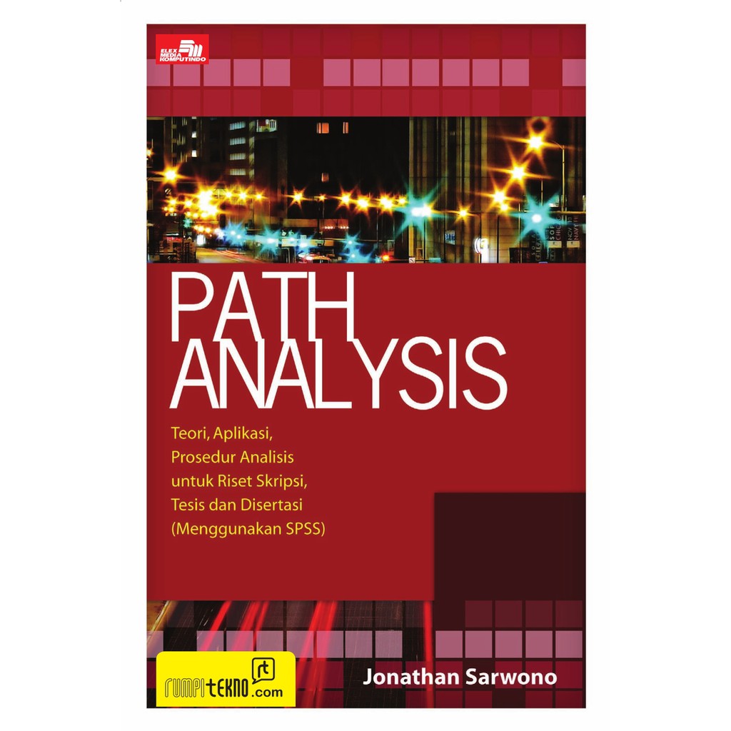 Path analysis dengan spss :  teori, aplikasi, prosedur abalisis