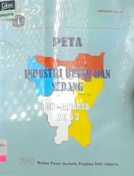 Peta industri besar dan sedang :  DKI Jakarta 2003