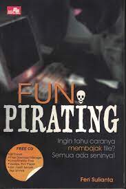 Fun pirating :  ingin tahu caranya membajak file? Semua ada seninya!