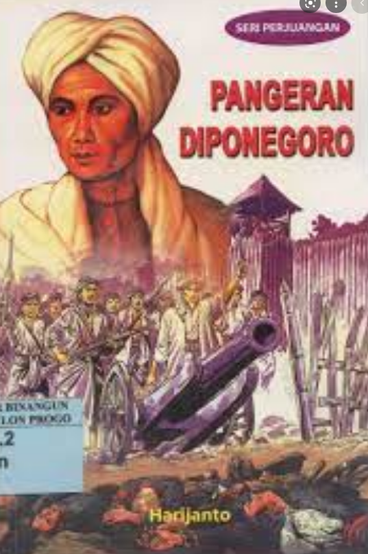 Seri Perjuangan Pangeran Diponegoro :  Pergolakan di Tanah Jawa