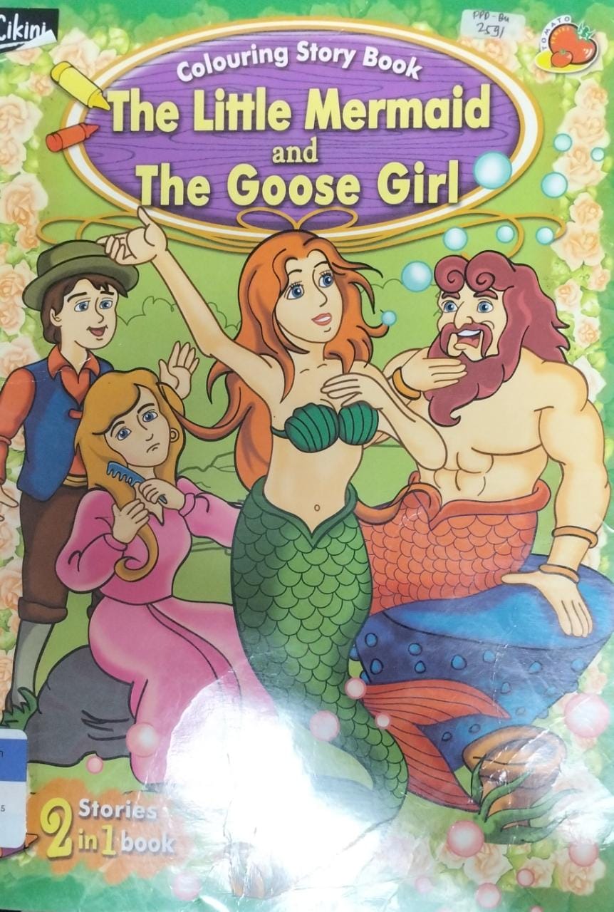 The little mermaid and the goose girl :  Colouring story book