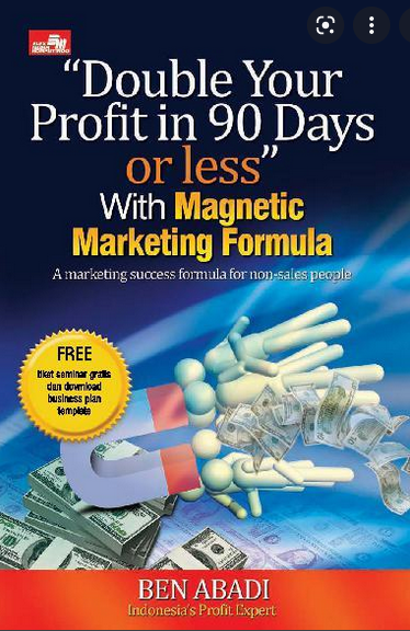 Double your profit in 90 days or less with magnetic marketing formula