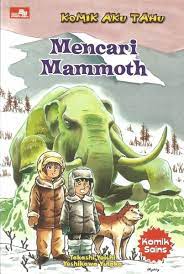 Komik aku tahu :  mencari Mammoth