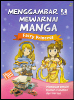 Menggambar & mewarnai manga :  fairy princess