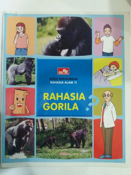 Buku bergambar rahasia alam 11 :  rahasia gorila