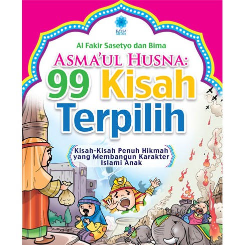 Asma'ul Husna :  99 kisah terpilih