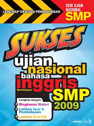 Sukses ujian nasional bahasa Inggris SMP 2009