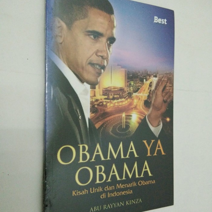 Obama Ya Obama :  Kisah unik dan menarik Obama Di Indonesia