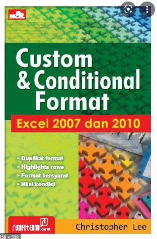 Custom & conditional format excel 2007 dan 2010