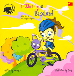 Little Lily at Bikeland = Lily Kecil di Negeri Sepeda