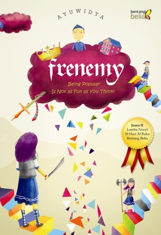 Frenemy :  being popular is not as you think!