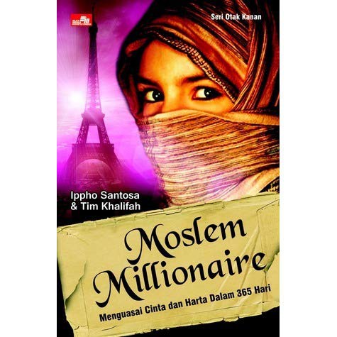 Moslem Millionaire :  Menguasai Cinta dan Harta Dalam 365 Hari