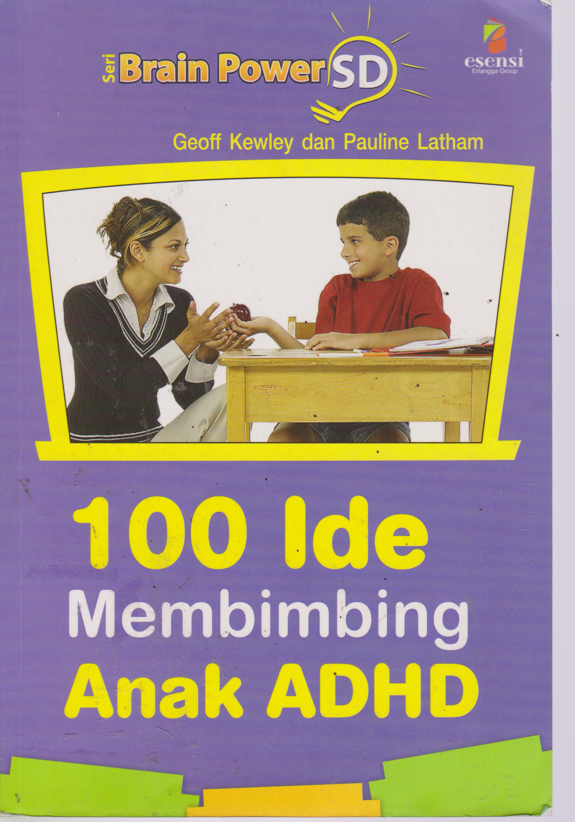 100 Ide membimbing anak ADHD