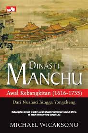 Dinasti Manchu :  awal kebangkitan (1616-1735)