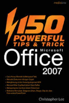 150 Powerful Tips dan Trick Microsoft Office 2007