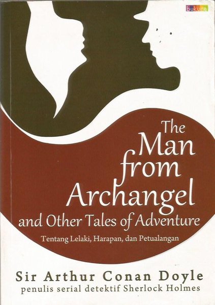 The man from archangel and other tales of adventure