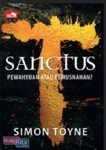 Sanctus :  Pewahyuan atau pemusnahan?