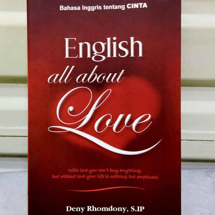 English all about love :  bahasa Inggris tentang cinta