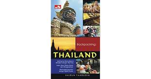 Backpacking : Thailand :  keliling ke mana saja ...