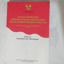 Naskah komprehensif perubahan undang-undang dasar negara Republik Indonesia tahun 1945 buku 9 :  pendidikan dan kebudayaan