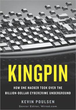 Kingpin :  kisah seorang peretas yang mengeruk miliaran dolar dari dunia maya
